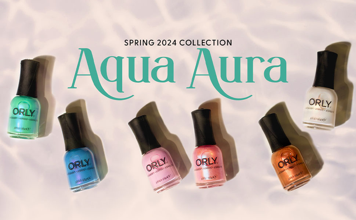 ORLY Aqua Aura Collection Spring 2024